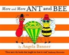 Banner, Angela Banner, Angela Banner - More and More Ant and Bee