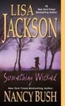 Nancy Bush, Lisa Jackson - Something Wicked