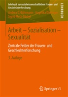 Andrea Bührmann, Andrea D Bührmann, Andrea D. Bührmann, A. Diezinger, Angelik Diezinger, Angelika Diezinger... - Arbeit - Sozialisation - Sexualität