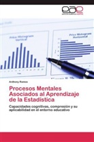 Anthony Ramos - Procesos Mentales Asociados al Aprendizaje de la Estadística
