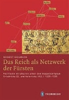 Robert Gramsch - Das Reich als Netzwerk der Fürsten