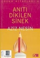 Aziz Nesin - Aniti Dikilen Sinek