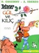 Rene Goscinny, Albert Uderzo, Albert Uderzo - Galyali Asteriks'in Maceralari - 16: Gül ve Kilic