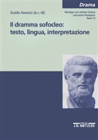Guido Avezzu, Guid Avezzù, Guido Avezzù - Il dramma sofocleo: testo, ligua, interpretazione