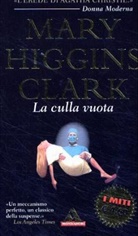 Mary Higgins Clark - La culla vuota. Wo waren Sie, Dr. Highley?, italienische Ausgabe