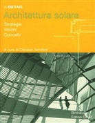 Christian Schittich - In detail architettura solare