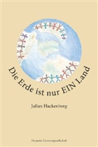 Julian Hackenberg - Die Erde ist nur ein Land (Deutsche Literaturgesellschaft)