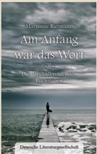 Marianne Rietmann - Am Anfang war das Wort
