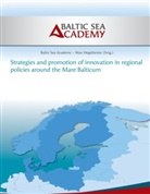 Baltic Sea Academy, Hogeforster, Hogeforster, Max Hogeforster, Balti Sea Academy, Baltic Sea Academy - Strategies and Promotion of Innovation in Regional Policies around the Mare Balticum