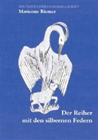 Marianne Riemer - Der Reiher mit den silbernen Federn (Deutsche Literaturgesellschaft)