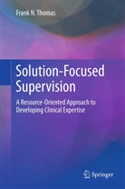 Frank N Thomas, Frank N. Thomas - Solution-Focused Supervision