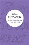 Sarah Bower - Needle in the Blood