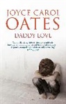 Joyce Carol Oates - Daddy Love