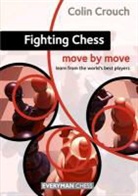 Colin Crouch, Crouch Colin - Fighting Chess: Move By Move