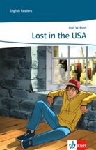 Rolf W Roth, Rolf W. Roth - Lost in the USA