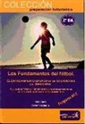 C&Atilde;&copy;sar Frattarola Alcaraz, C&eacute;sar Frattarola Alcaraz, &Aacute;lex Sans Torrelles, &Atilde;�lex Sans Torrelles - Los fundamentos del f&uacute;tbol, programa AT3, etapa de rendimiento : un nuevo concepto en el que fundamentar la formaci&oacute;n del futbolista y el entrenamiento en m&aacute;ximo rendimiento