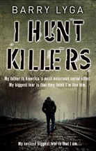 Barry Lyga, Lyga Barry - I Hunt Killers