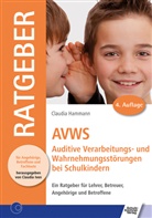 Claudia Hammann - AVWS - Auditive Verarbeitungs- und Wahrnehmungsstörungen bei Schulkindern