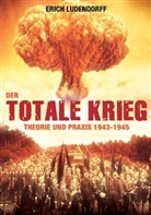 Erich Ludendorff - Der totale Krieg