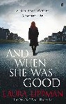 Laura Lippman - And When She Was Good