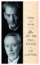 Auste, Pau Auster, Paul Auster, Coetzee, J. M. Coetzee - Here and Now
