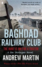 Andrew Martin - The Baghdad Railway Club