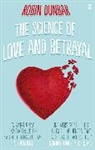 Professor Robin Dunbar, Robin Dunbar - The Science of Love and Betrayal