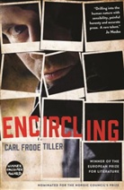 Tiller Carl Frode, Carl Frode Tiller, Carl F. Tiller, Carl Frode Tiller - Encircling