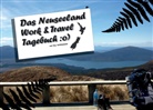 Kay Schönemann - Das Neuseeland Work & Travel Tagebuch :o)