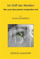 Klaus Emmerich - Im Griff der Medien