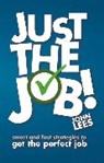 John Lees - Just the Job!