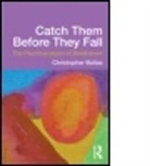 Christopher Bollas, Christopher (In Private Practice Bollas, Christopher (Member of the British Psychoa Bollas, Christopher Bollas Bollas, Sacha Bollas, Bollas Christopher - Catch Them Before They Fall