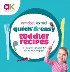 Annabel Karmel, Karmel Annabel - Quick and Easy Recipes for Toddlers