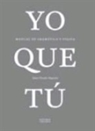 Juan Vicente Piqueras - Yo que tu : manual de gramatica y poesia