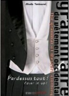 Carol Lipton, Mireille Tembouret, Mireille Tembouret, TEMBOURET MIREILLE - Grammaire du vêtement occidental = The grammar of western clothing. Volume 1, Pardessus tout ! = Cover it up !