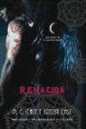 Kristin Cast, P. C. Cast - Renacida