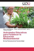 Diann Camejo San Gabino, Dianny Camejo San Gabino, J, Nancy Jiménez González, Alexi López Clemente, Alexis López Clemente - Actividades Educativas para Fortalecer la Educación Medioambiental