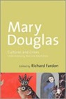 Mary Douglas, Professor Mary Douglas, Richard Fardon, Fardon Richard - Cultures and Crises