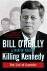&amp;apos, DUGARD, Martin Dugard, O&amp;apos, O'Reill, Bil O'Reilly... - Killing Kennedy