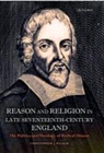 Christopher J Walker, Christopher J. Walker - Reason and Religion in Late Seventeenth-Century England