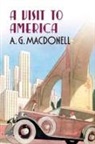 A G Macdonell, A. G. Macdonell, A.g. Macdonell, Ag Macdonell, Archibald Gordon Macdonell - A Visit to America