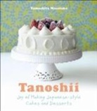 Yamashita Masataka, Yamashita Mastaka, Yashamita Mastaka - Tanoshii: The Joy of Japanese Style Cakes & Desserts