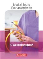Heide-Ros Gönner, Heide-Rose Gönner, Ut Groger, Uta Groger, Albert Mergelsberg - Medizinische Fachangestellte - Aktuelle Ausgabe - 1. Ausbildungsjahr