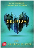 Alice Delarbre, Lauren Oliver, Lauren Oliver, Lauren (1982-....) Oliver, Oliver l - Delirium. Vol. 1