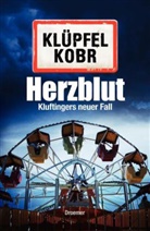 Klüpfe, Volker Klüpfel, Kobr, Michael Kobr - Herzblut