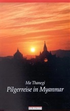 Ma Thanegi - Pilgerreise in Myanmar