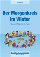 Yvonne Wagner - Der Morgenkreis im Winter