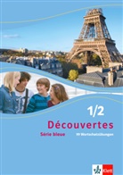 Découvertes - 1/ 2: 99 Wortschatzübungen zu Découvertes Série bleue 1 und 2