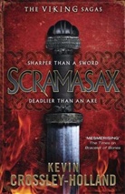 Kevin Crossley-Holland - The Viking Sagas: Scramasax