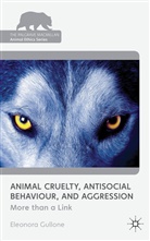 Phi Arkow, Phil Arkow, Phil Gullone Arkow, E. Gullone, Eleonora Gullone, GULLONE ELEONORA - Animal Cruelty, Antisocial Behaviour, and Aggression